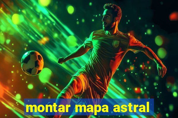 montar mapa astral